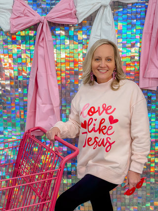 Love Like Jesus Sweatshirt – Pink